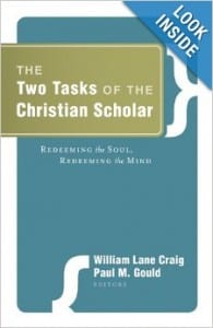 The Two Tasks Of The Christian Scholar